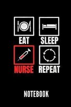 Eat Sleep Nurse Repeat Notebook