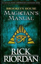 The Kane Chronicles - Brooklyn House Magician's Manual