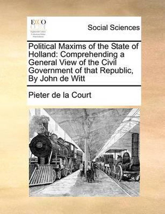 Political Maxims of the State of Holland - cover
