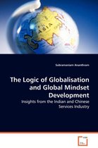 The Logic of Globalisation and Global Mindset Development - Insights from the Indian and Chinese Services Industry