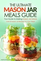 The Ultimate Mason Jar Meals Guide, Your Guide to Making Mason Jar Salads