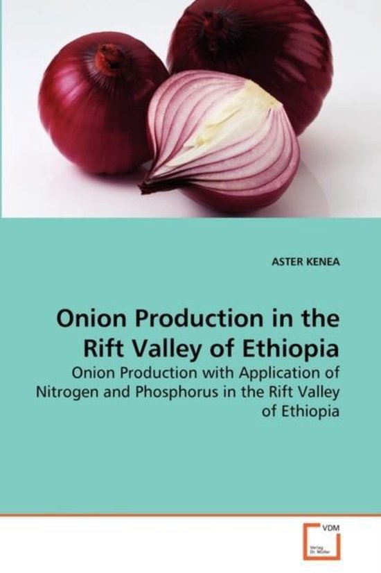 Onion Production in the Rift Valley of Ethiopia 9783639259421 Aster