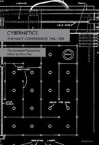 Cybernetics - The Macy Conferences 1946-1953. The Complete Transactions