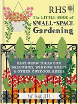 Royal Horticultural Society Handbooks - RHS Little Book of Small-Space Gardening