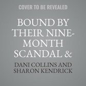 Bound by Their Nine-Month Scandal & His Contract Christmas Bride Lib/E