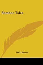 Bamboo Tales