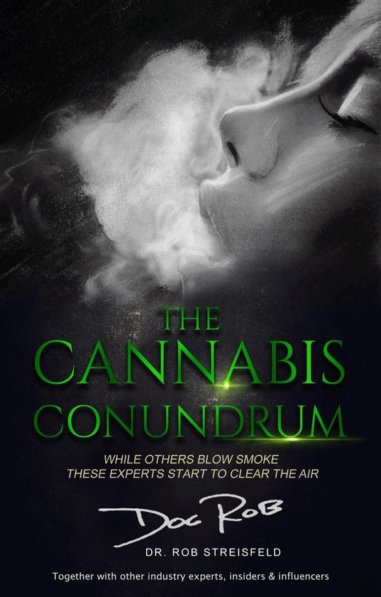 The Cannabis Conundrum 1 - The Cannabis Conundrum