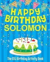 Happy Birthday Solomon - The Big Birthday Activity Book