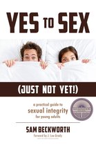 Yes to Sex...Just Not Yet!