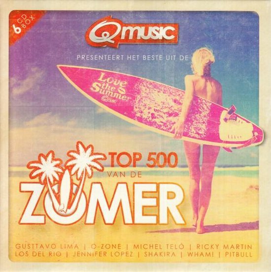 Qmusic Top 500 Van De Zomer