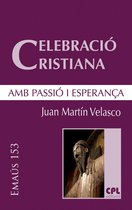EMAUS 153 - Celebració cristiana, amb passió i esperança