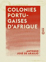 Colonies portugaises d'Afrique - Colonisation, émigration, déportation
