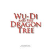 Wu-DI and the Dragon Tree