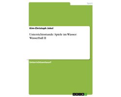 Unterrichtsstunde: Spiele im Wasser: Wasserball II
