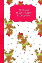 30 Things to Write about in December