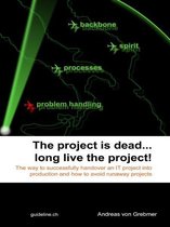 The Project Is Dead... Long Live The Project!