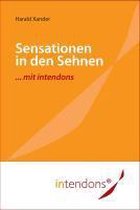 Sensationen in den Sehnen ¿ mit intendons