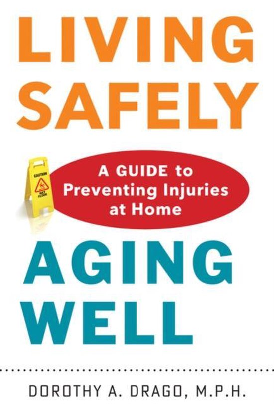 Living Safely, Aging Well - A Guide to Preventing Injuries a ... - cover