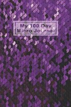 My 100 Day Micro Journal