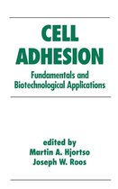 Biotechnology and Bioprocessing - Cell Adhesion in Bioprocessing and Biotechnology
