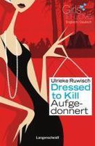 Dressed to Kill - Aufgedonnert