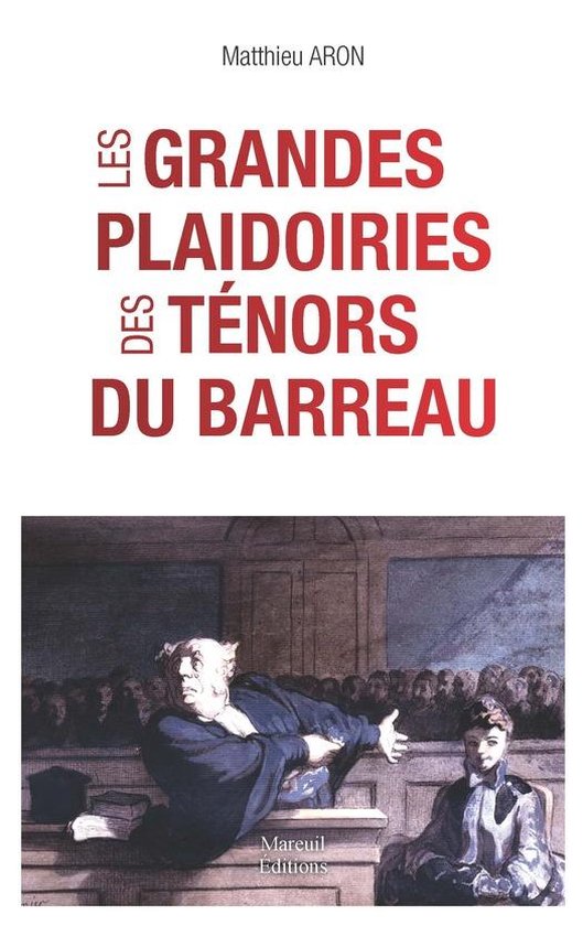 Société - Les grandes plaidoiries des ténors du barreaux