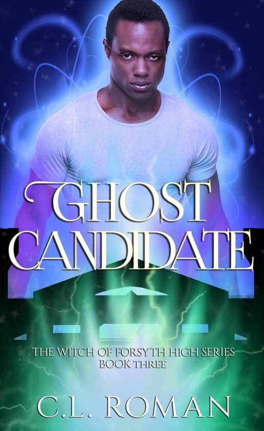The Witch of Forsythe High 3 - Ghost Candidate - cover