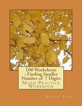 100 Worksheets - Finding Smaller Number of 7 Digits