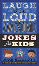 Laugh-Out-Loud Jokes for Kids - Laugh-Out-Loud Awesome Jokes for Kids