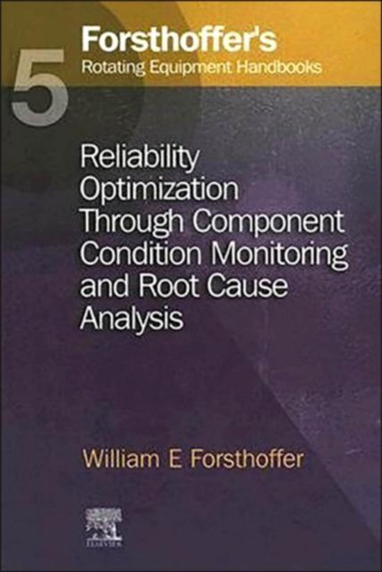 Forsthoffer'S Rotating Equipment Handbooks