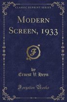 Modern Screen, 1933 (Classic Reprint)