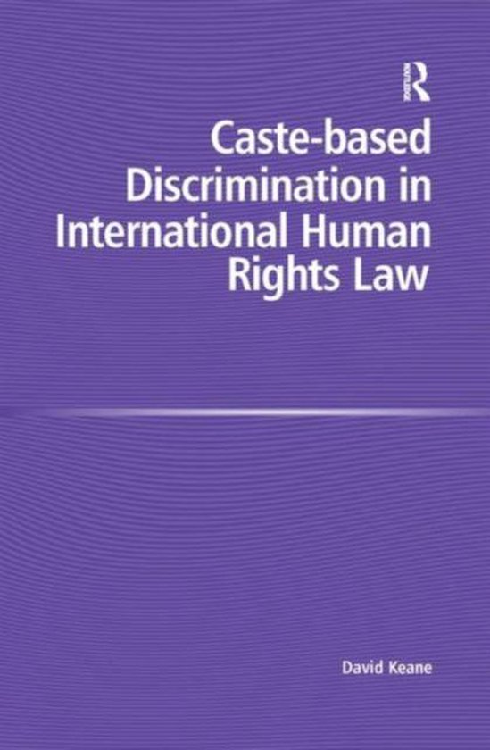 Caste Based Discrimination In International Human Rights Law