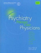 Psychiatry for Primary Care Physicians