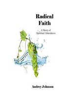Radical Faith
