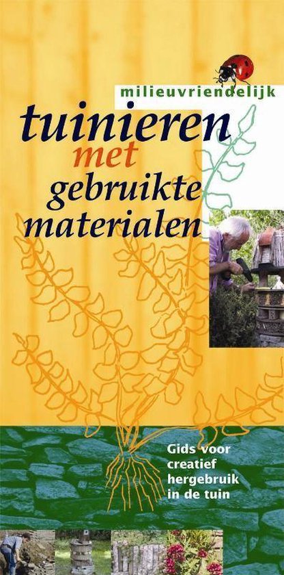 Cover van het boek 'Tuinieren met gebruikte materialen' van E. de Winter en Hans Carlier