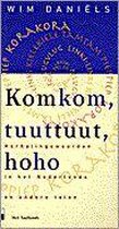 Boek cover Komkom, Tuuttuut, Hoho van Wim Daniëls