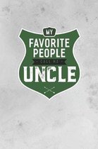 My Favorite People Call Me Uncle