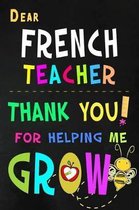 Dear French Teacher Thank You For Helping Me Grow