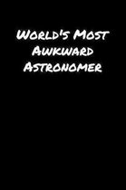 World's Most Awkward Astronomer
