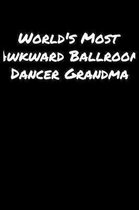 World's Most Awkward Ballroom Dancer Grandma