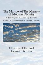 The Marrow of The Marrow of Modern Divinity