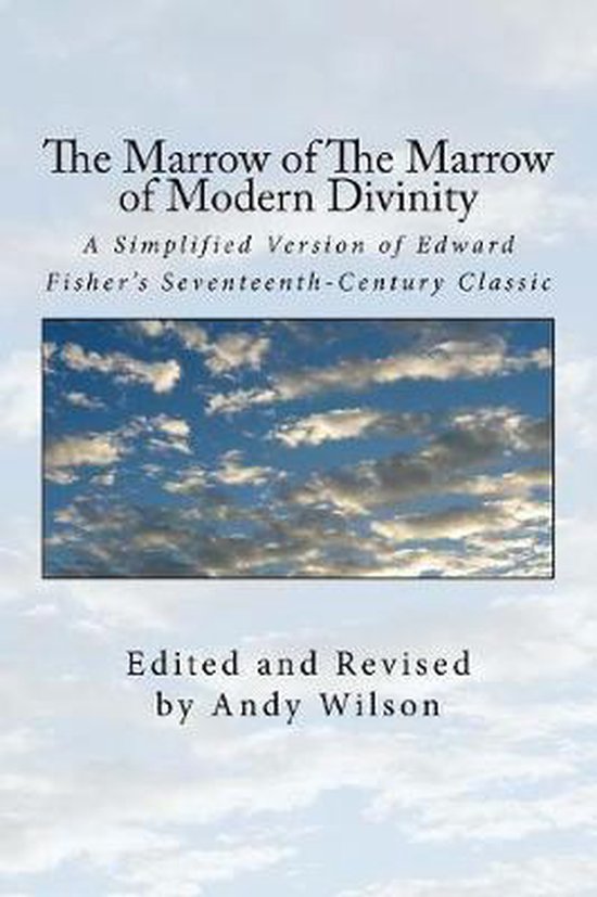 Boek kaft met de titel 'The Marrow of The Marrow of Modern Divinity' tegen een lucht met wolken.