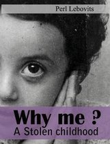 Why me?