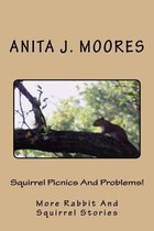 Squirrel Picnics And Problems!