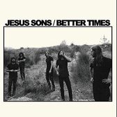 Jesus Sons - Better Times (7" Vinyl Single)