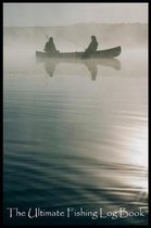 The Ultimate Fishing Log Book