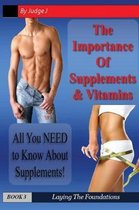 The Importance of Supplements & Vitamins