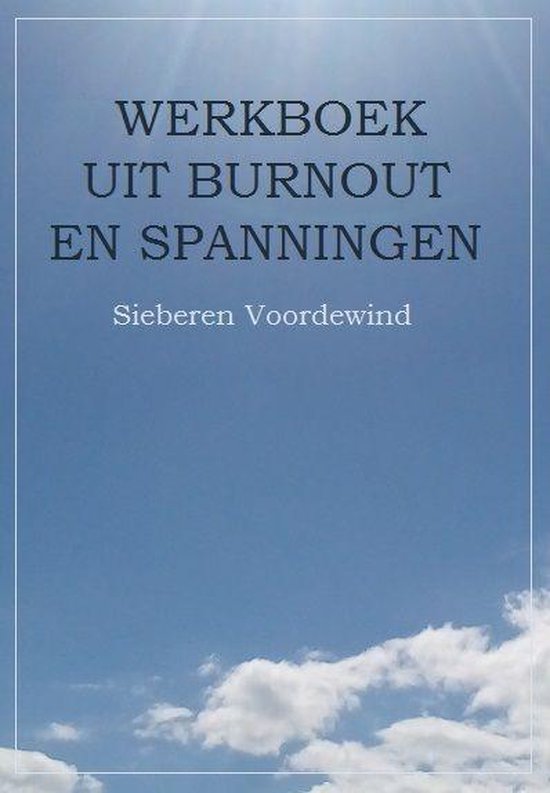 WERKBOEK UIT BURNOUT EN SPANNINGEN - cover
