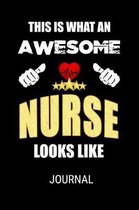 This Is What An Awesome Nurse Looks Like Journal