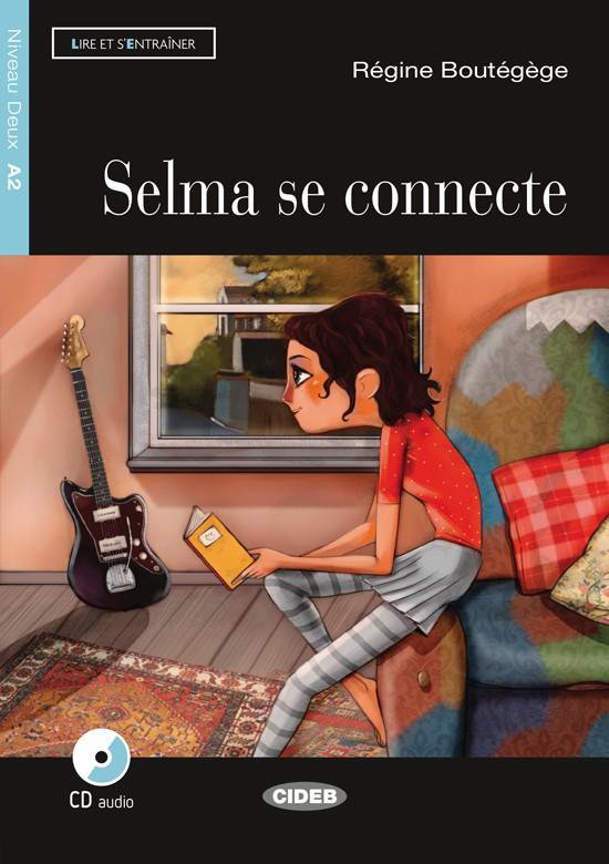 Lire et s'entraîner A2: Selma se connecte livre + CD audio - cover